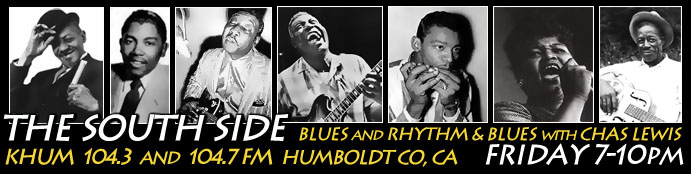 The South Side | Friday 7-10pm KHUM, Humboldt Co, CA